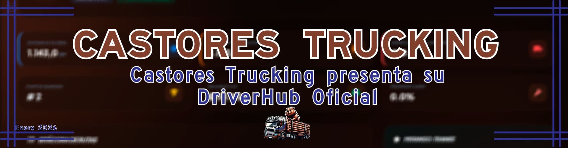 🦫 Castores Trucking presenta su DriverHub Oficial