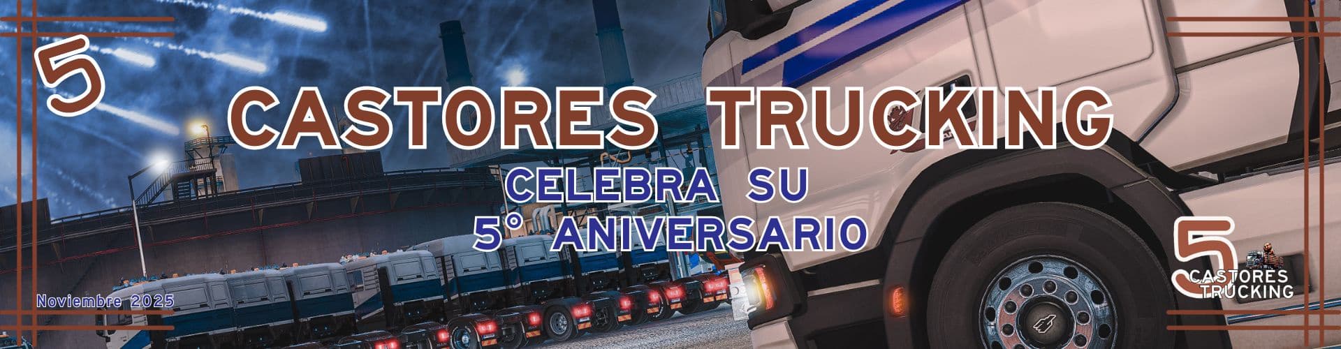 🎉 Castores Trucking celebra su 5° Aniversario